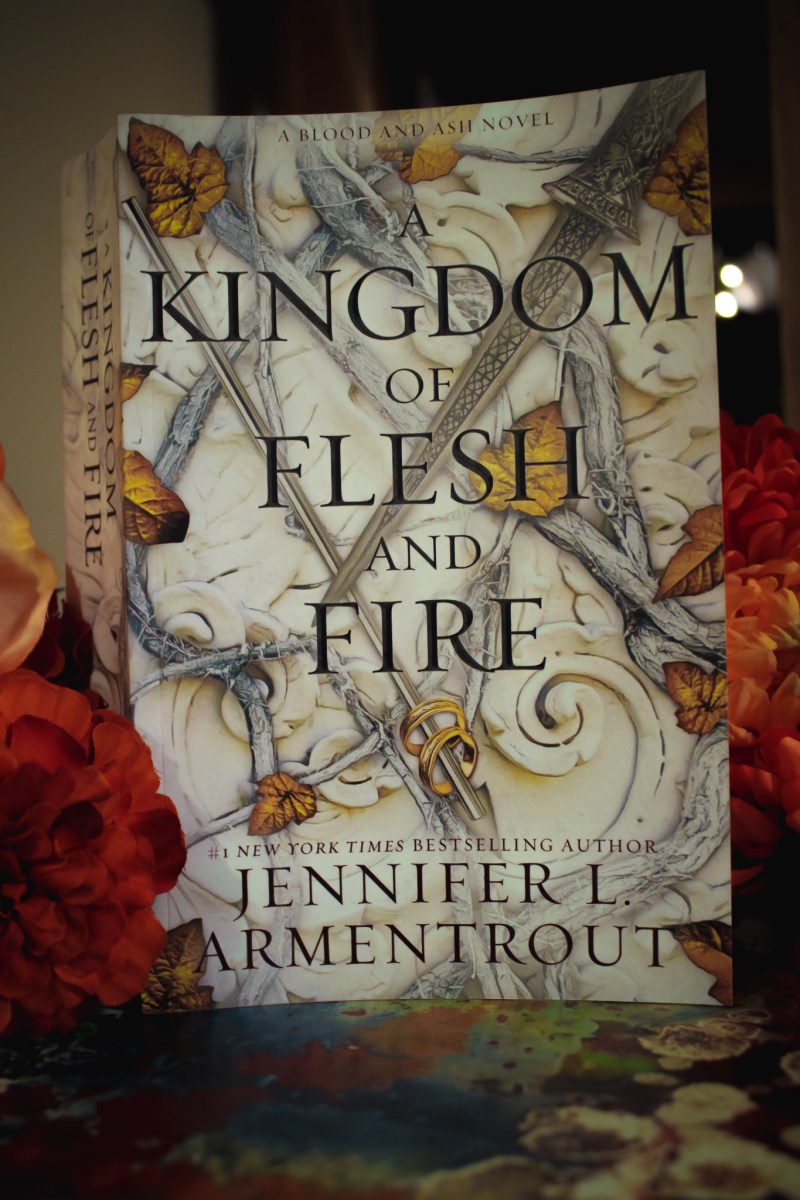 Thoughts on A Kingdom of Flesh and Fire by Jennifer L. Armentrout