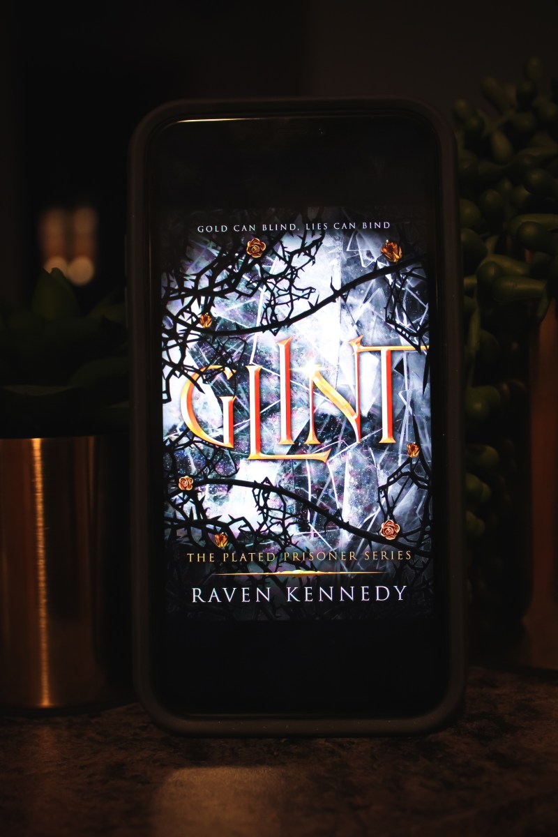 My Thoughts on Glint (The Plated Prisoner Series, Book 2) by Raven Kennedy