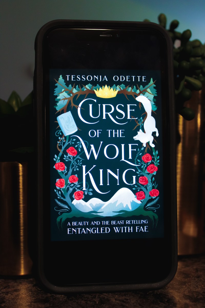 My Thoughts on Curse of the Wolf King: A Beauty and the Beast Retelling (Entangled With Fae, Book 1) by Tessonja Odette