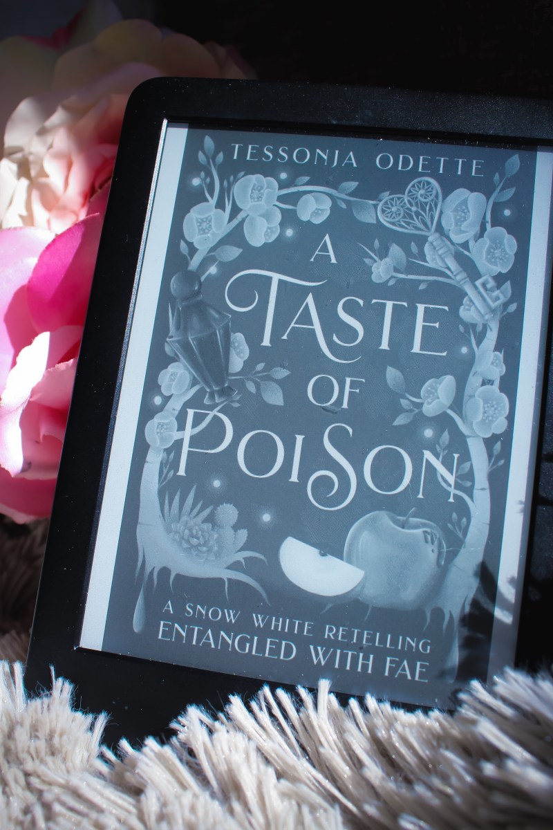My Thoughts on A Taste of Poison (Entangled with Fae, Book 4) by Tessonja Odette