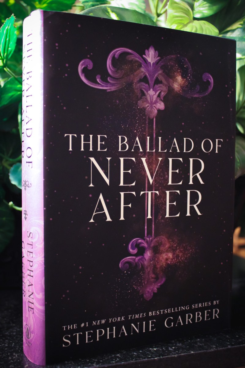 My Thoughts on The Ballad of Never After (Once Upon a Broken Heart Trilogy, Book 2) by Stephanie Garber